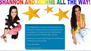 The words 'Shannon and Dionne All the Way' above images of Shannon Flynn and Dionne Bromfield.